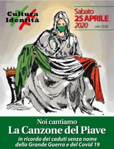 Gli italiani, oggi, assomigliano come non mai agli italiani di 100 anni fa. Il 25 aprile cantiamo tutti Il Piave mormorava.